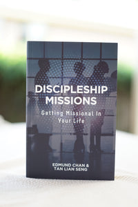Discipleship Missions - Getting Missional In Your Life