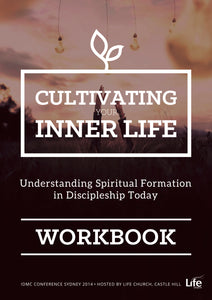 IDMC Conference 2014: Cultivating Your Inner Life Workbook