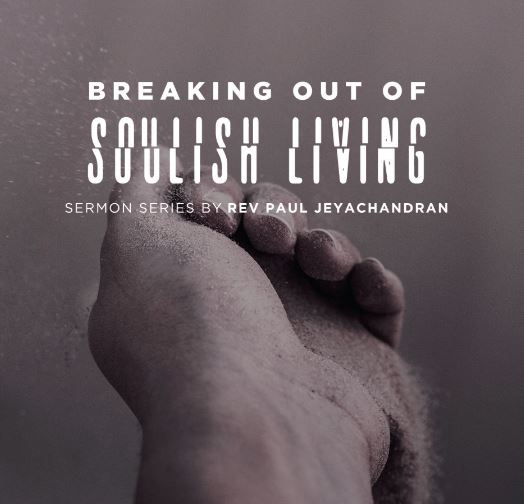 Breaking Out Of Soulish Living (MP3 CD Sermon Series)
