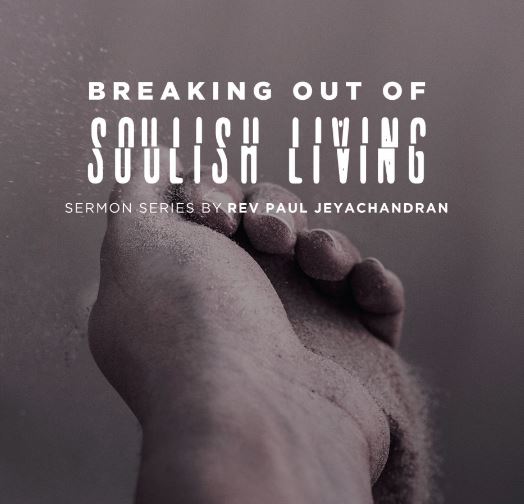 Breaking Out Of Soulish Living